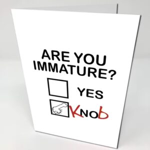 White Birthday Card with text "Are you immature" and a checkbox