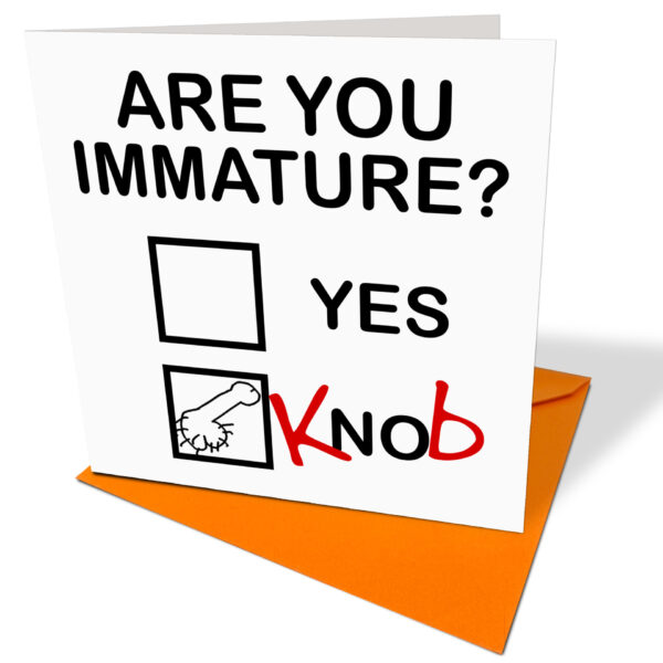 Are you Immature Card