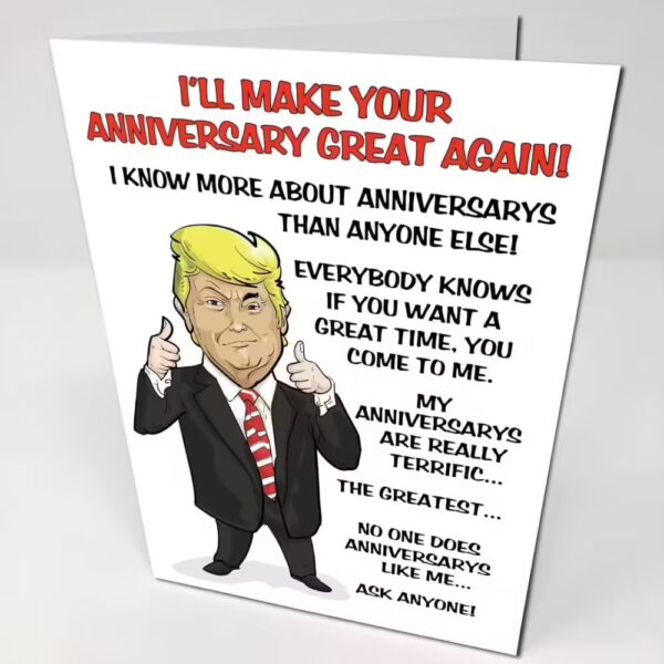 White Birthday Card with a cartoon photo of Donald trump and text about your anniversary