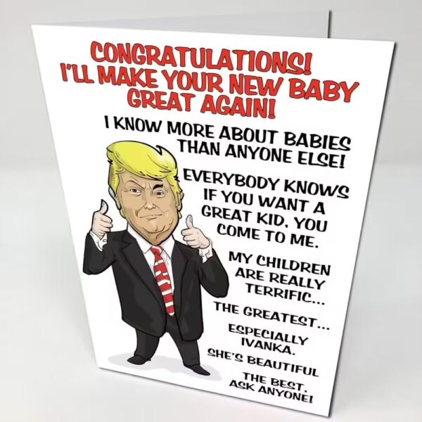 White Birthday Card with a cartoon photo of Donald trump and text about a new baby