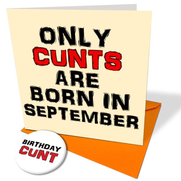 Rude Adult Birthday Card - Only Cunts Are Born In