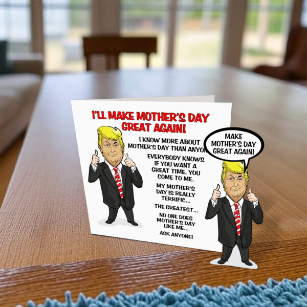 Trump Mother's Day Card - On Desk