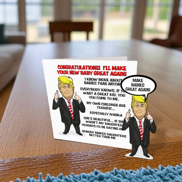 Trump New Baby Card - On Desk