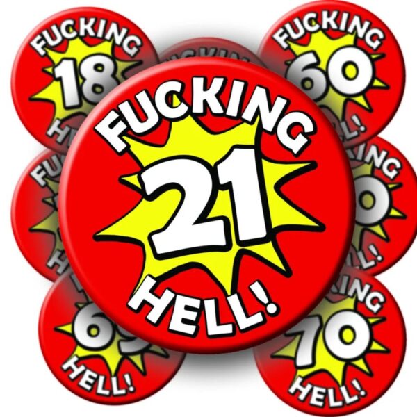 Collection of Red Birthday badges with the number 21 and 'Fucking Hell!' text